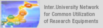 Inter.University Network for Common Utilization of Research Equipments